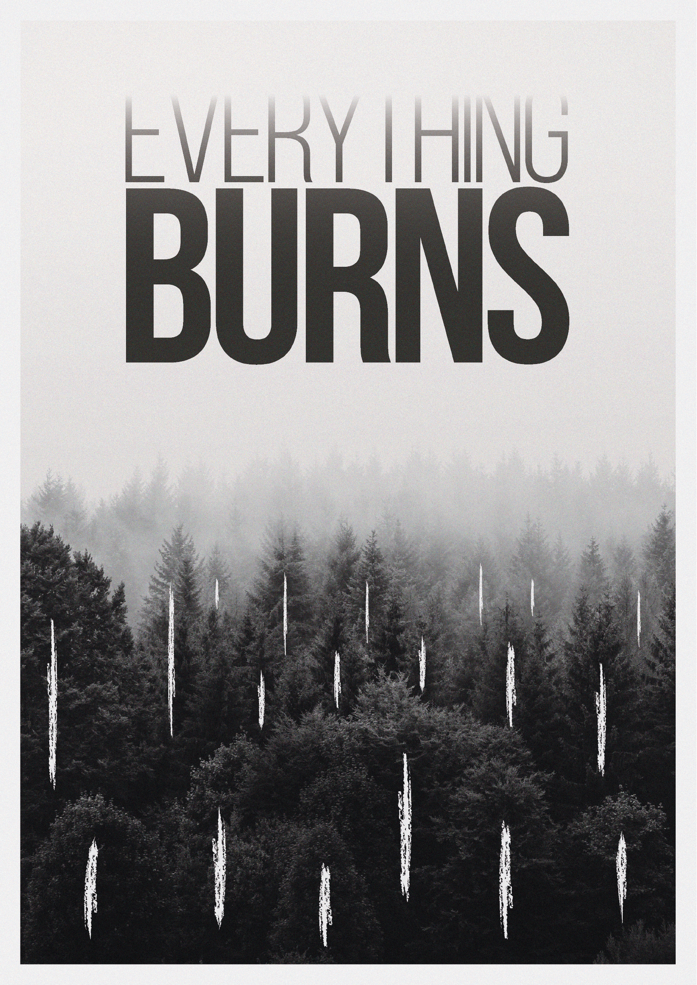 Everything Burns